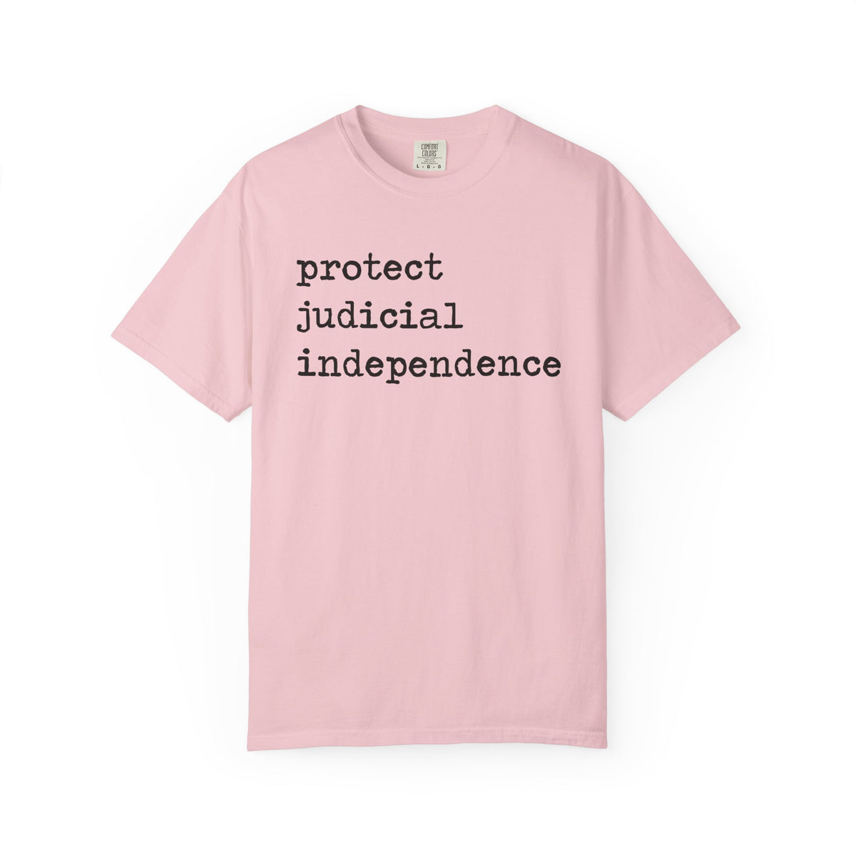Protect Judicial Independence Comfort Colors Unisex T-Shirt