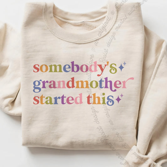 Somebody's Grandmother Started This Care & Resist Gildan crewneck sweatshirt in Sand