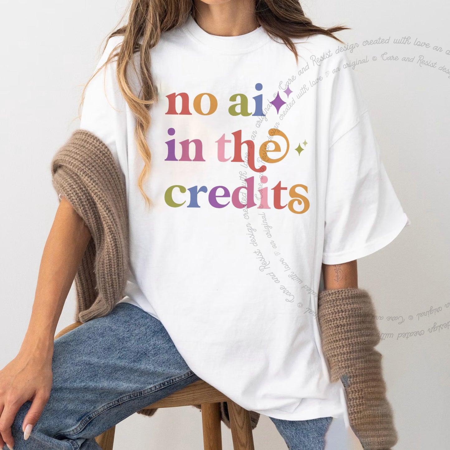 No Ai in the Credits Care & Resist rainbow tee