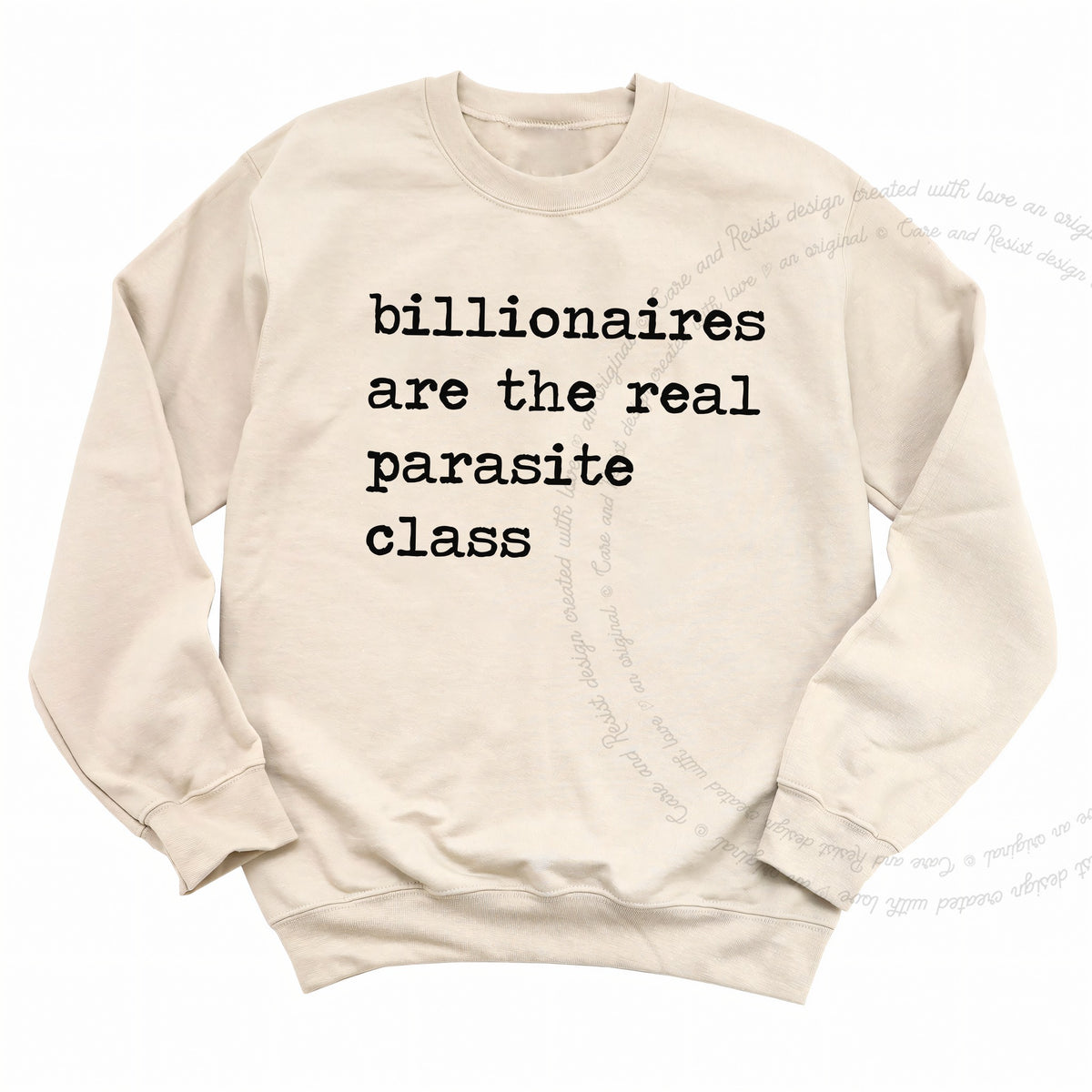 Billionaires Are the Real Parasite Class Care & Resist Gildan crewneck sweatshirt in Sand