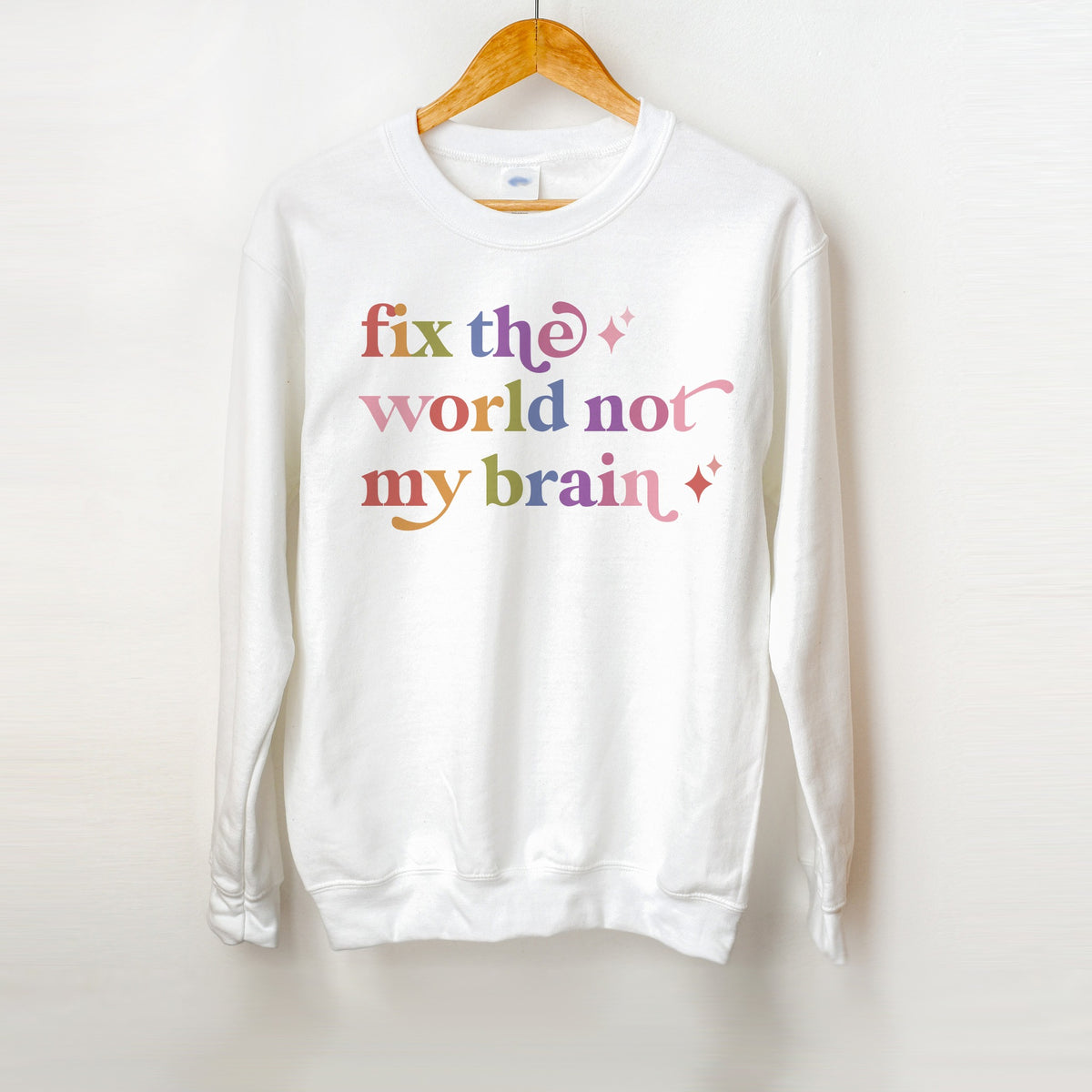 Fix the World not My Brain Care & Resist Gildan crewneck sweatshirt in White