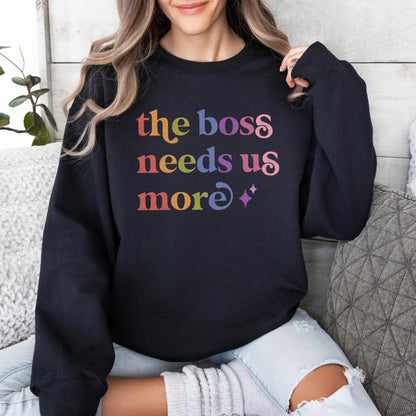 The Boss Needs Us More Care & Resist Gildan crewneck sweatshirt in Black