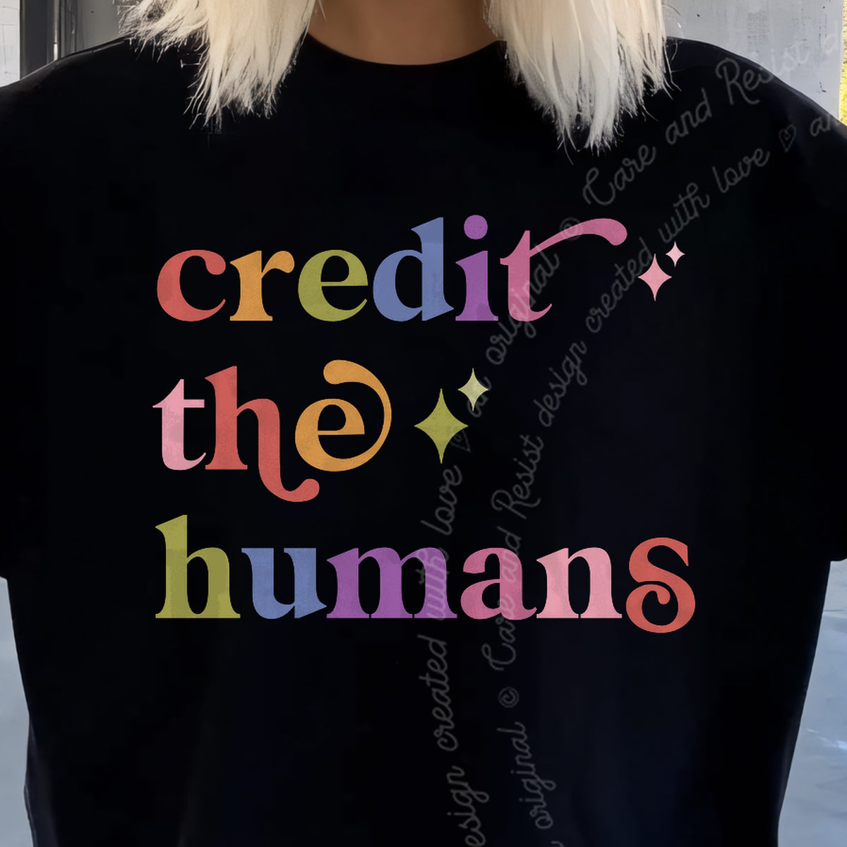 Credit the Humans Care & Resist progressive t-shirt in Black