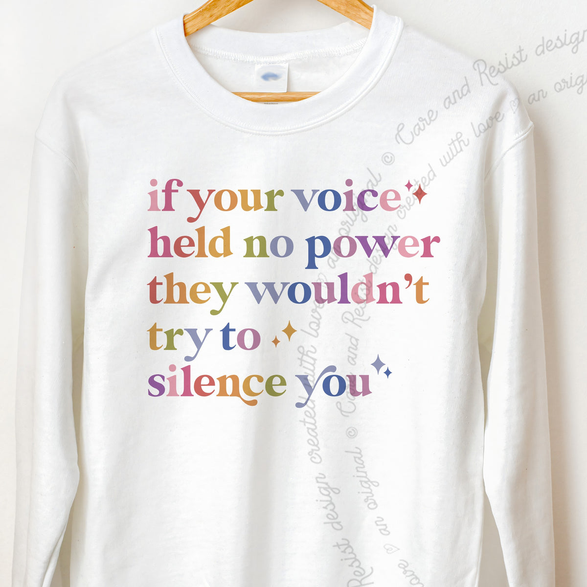 If Your Voice Held No Power They Wouldn't Try to Silence You Care & Resist Gildan crewneck sweatshirt in White
