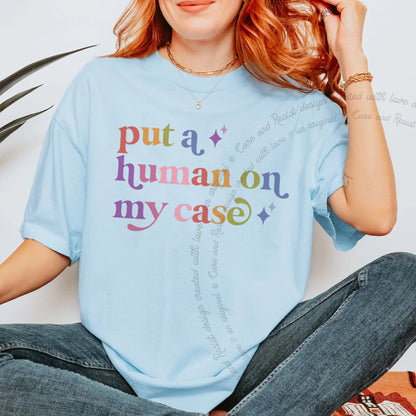 Put a Human on My Case Care & Resist rainbow Comfort Colors tee, Chambray