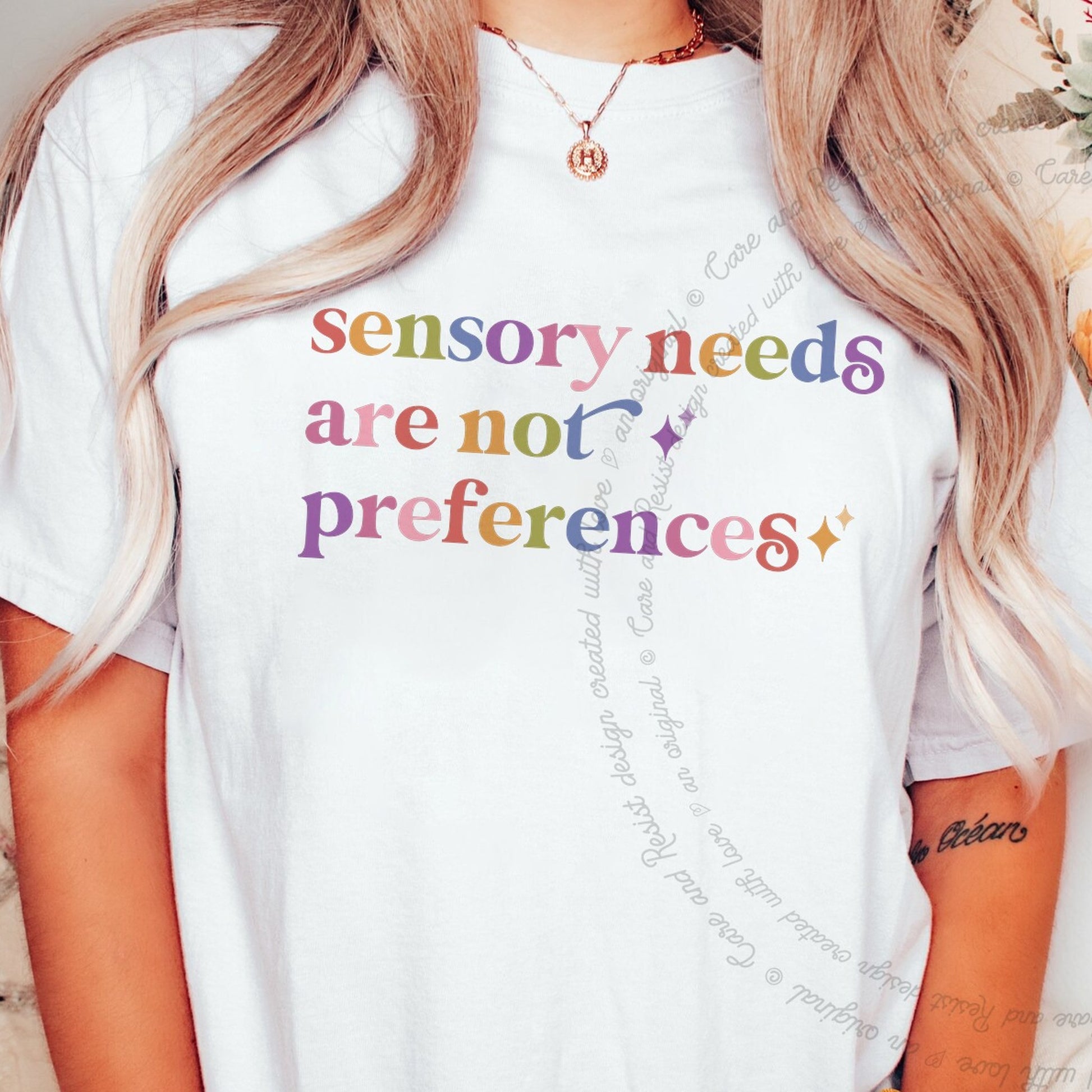 Sensory Needs are not Preferences Care & Resist rainbow Comfort Colors tee, White