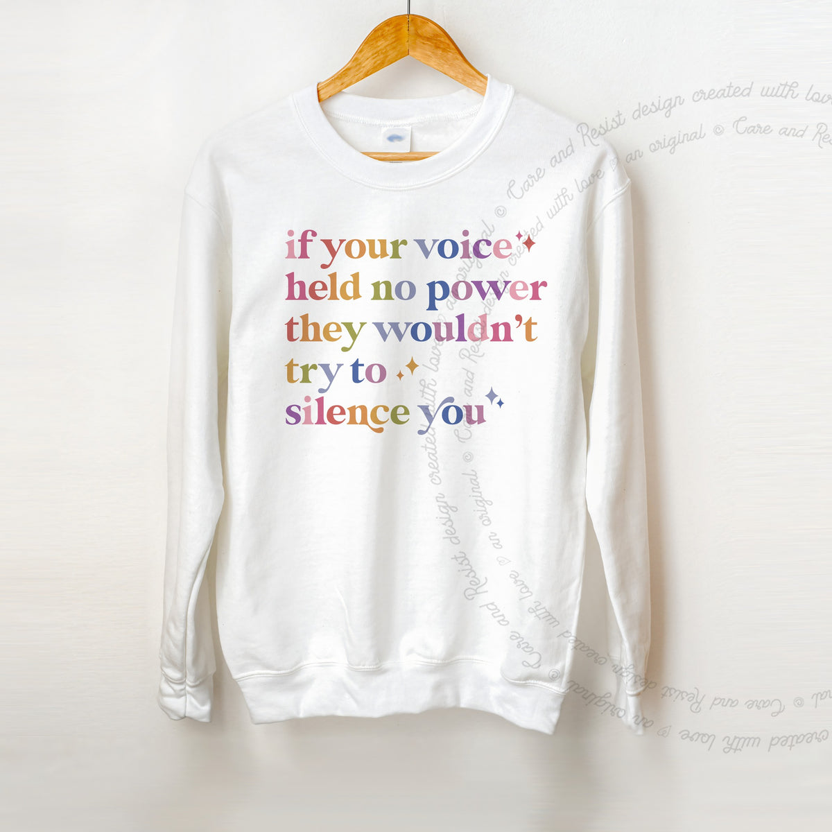 If Your Voice Held No Power They Wouldn't Try to Silence You Care & Resist Gildan crewneck sweatshirt in White