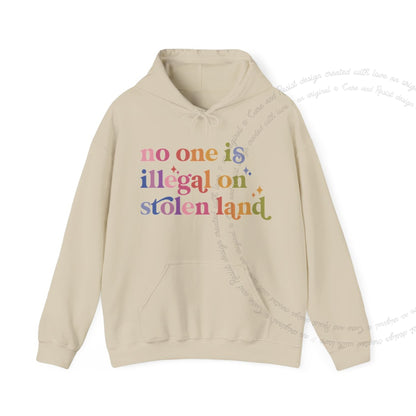No One Is Illegal on Stolen Land Care & Resist Gildan hoodie in Sand