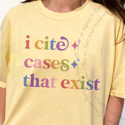 I Cite Cases That Exist Care & Resist progressive t-shirt in Banana