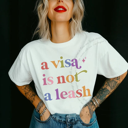 A Visa is not a Leash Care & Resist rainbow Comfort Colors tee, White