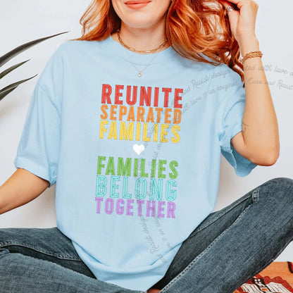 Reunite Separated Families, Families Belong Together Care & Resist progressive t-shirt in Chambray