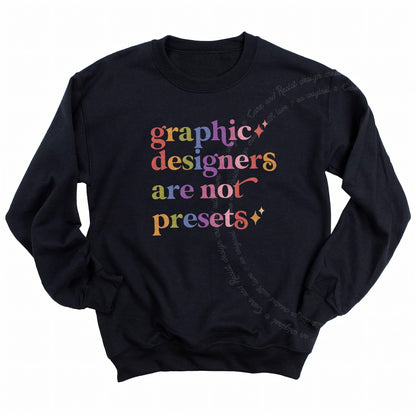 Graphic Designers are not Presets Care & Resist Gildan crewneck sweatshirt in Black