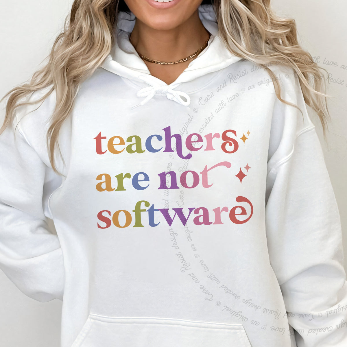 Teachers are not Software Care & Resist Gildan hoodie in White