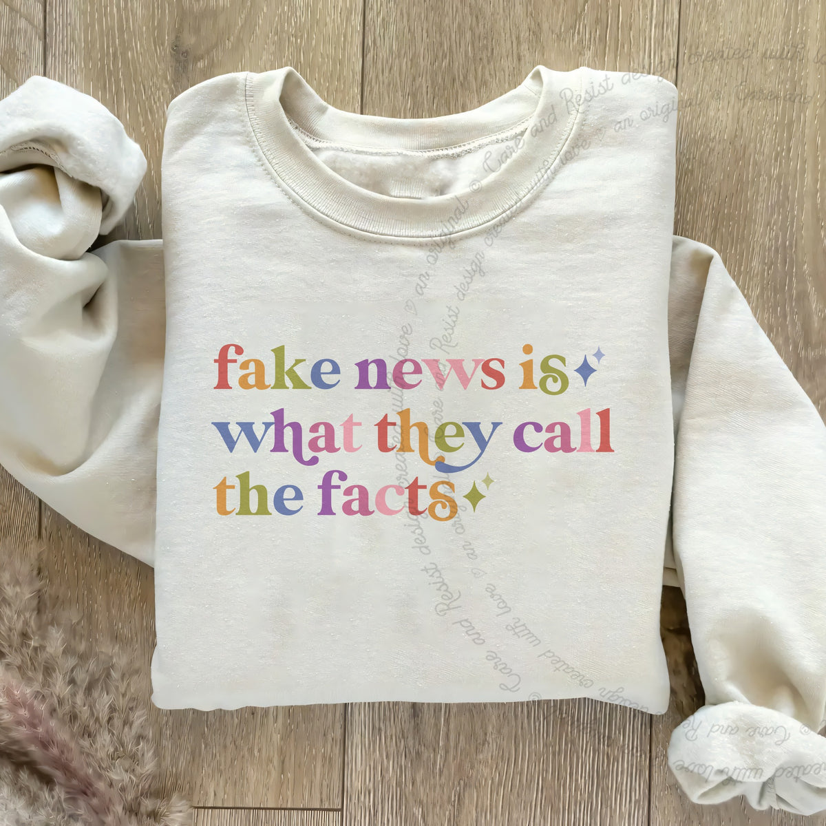Fake News is What They Call the Facts Care & Resist Gildan crewneck sweatshirt in Sand