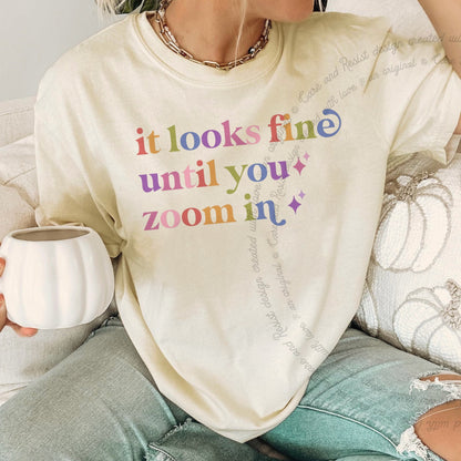 It Looks Fine Until You Zoom in Care & Resist rainbow Comfort Colors tee, Ivory