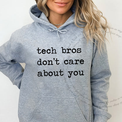 Tech Bros Don't Care About You Care & Resist Gildan hoodie in Sport Grey