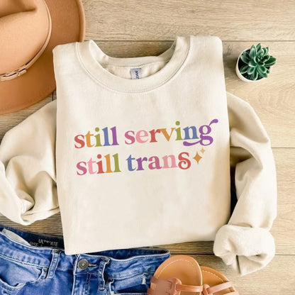 Still Serving Still Trans Care & Resist Gildan crewneck sweatshirt in Sand