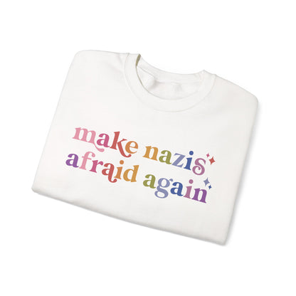 Make Nazis Afraid Again Sweatshirt
