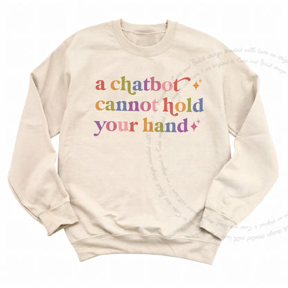 A Chatbot Cannot Hold Your Hand Care & Resist Gildan crewneck sweatshirt in Sand