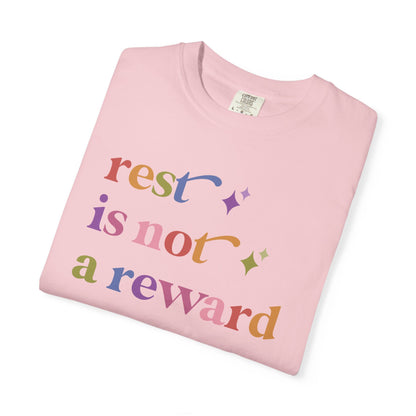 Rest is not a Reward Care & Resist rainbow Comfort Colors tee