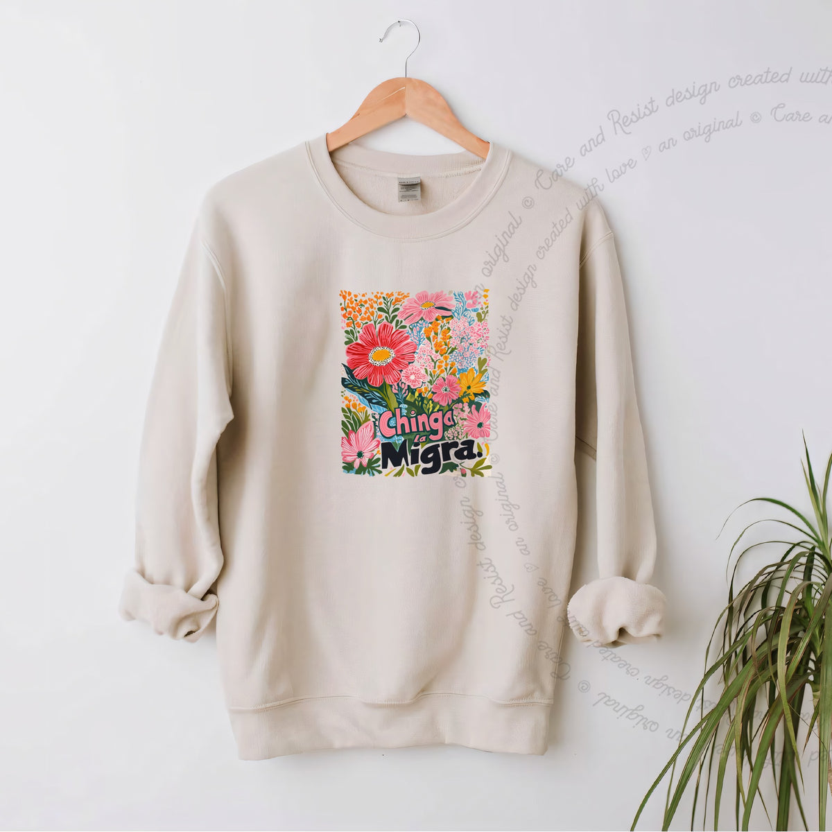 Chinga La Migra Care & Resist Gildan crewneck sweatshirt in Sand