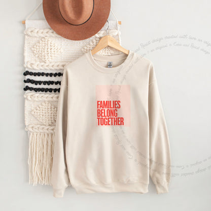 Families Belong Together Red Pink Care & Resist Gildan crewneck sweatshirt in Sand