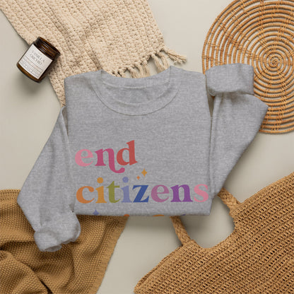 End Citizens United Sweatshirt