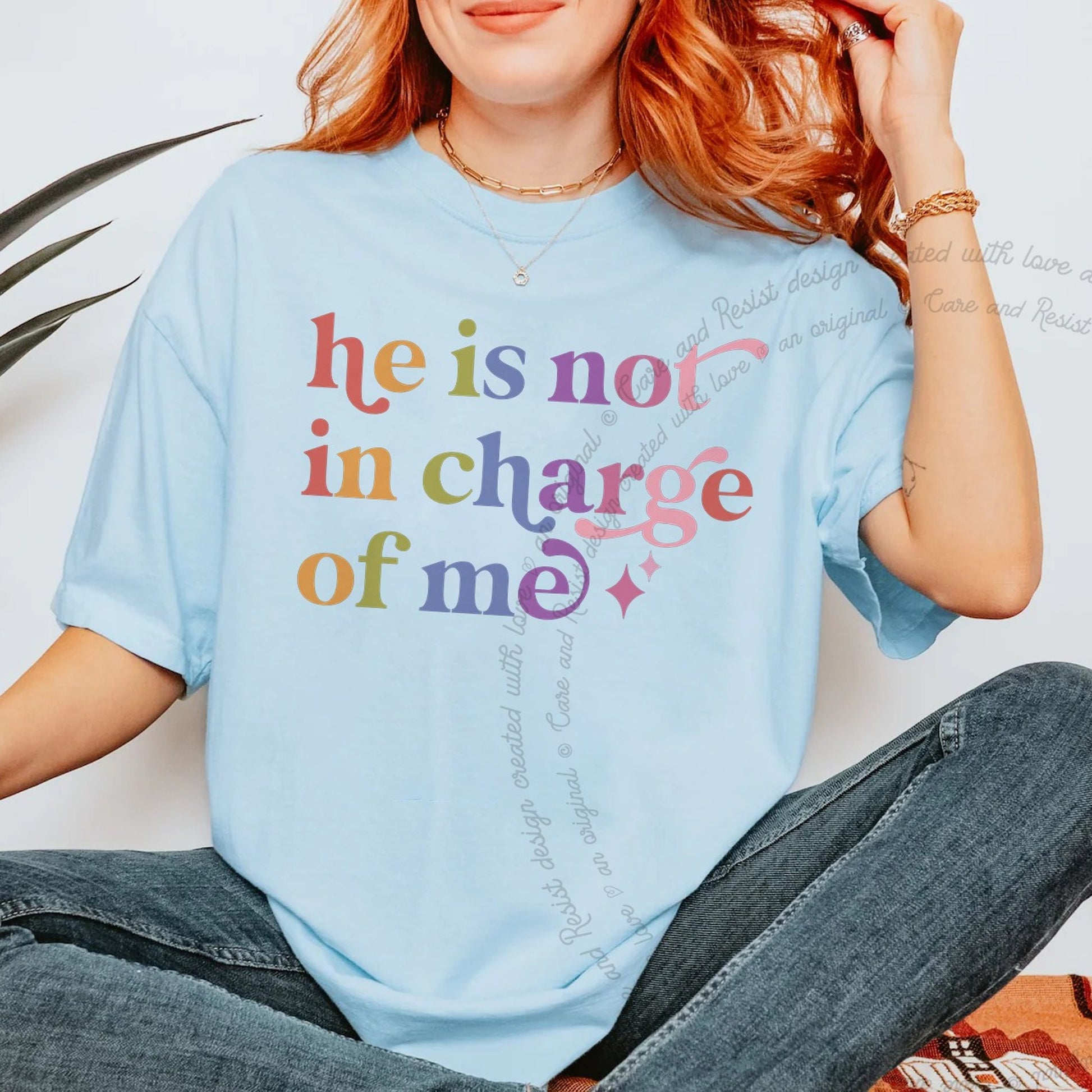 He is not in Charge of Me Care & Resist rainbow Comfort Colors tee, Chambray