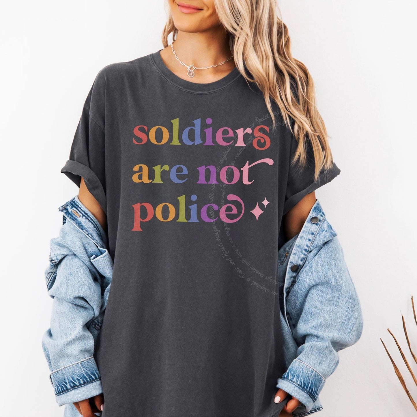 Soldiers are not Police Care & Resist rainbow Comfort Colors tee, Graphite