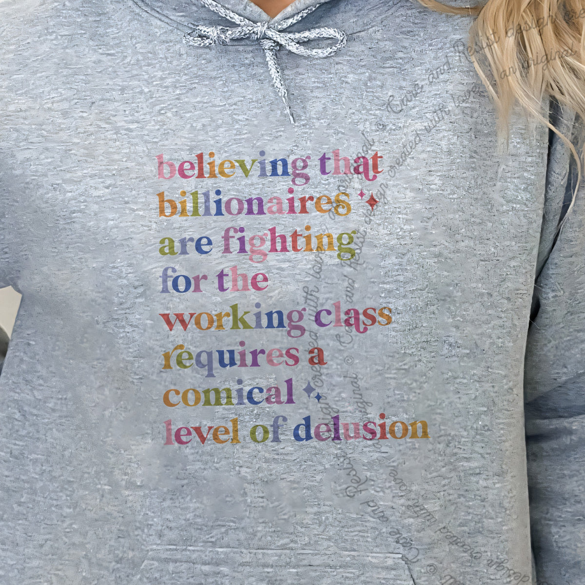Believing That Billionaires Are Fighting for the Working Class Requires a Comical Level of Delusion Care & Resist Gildan hoodie in Sport Grey