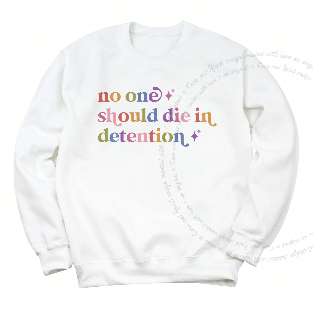 No One Should Die in Detention Care & Resist Gildan crewneck sweatshirt in White