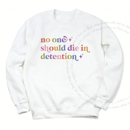 No One Should Die in Detention Care & Resist Gildan crewneck sweatshirt in White