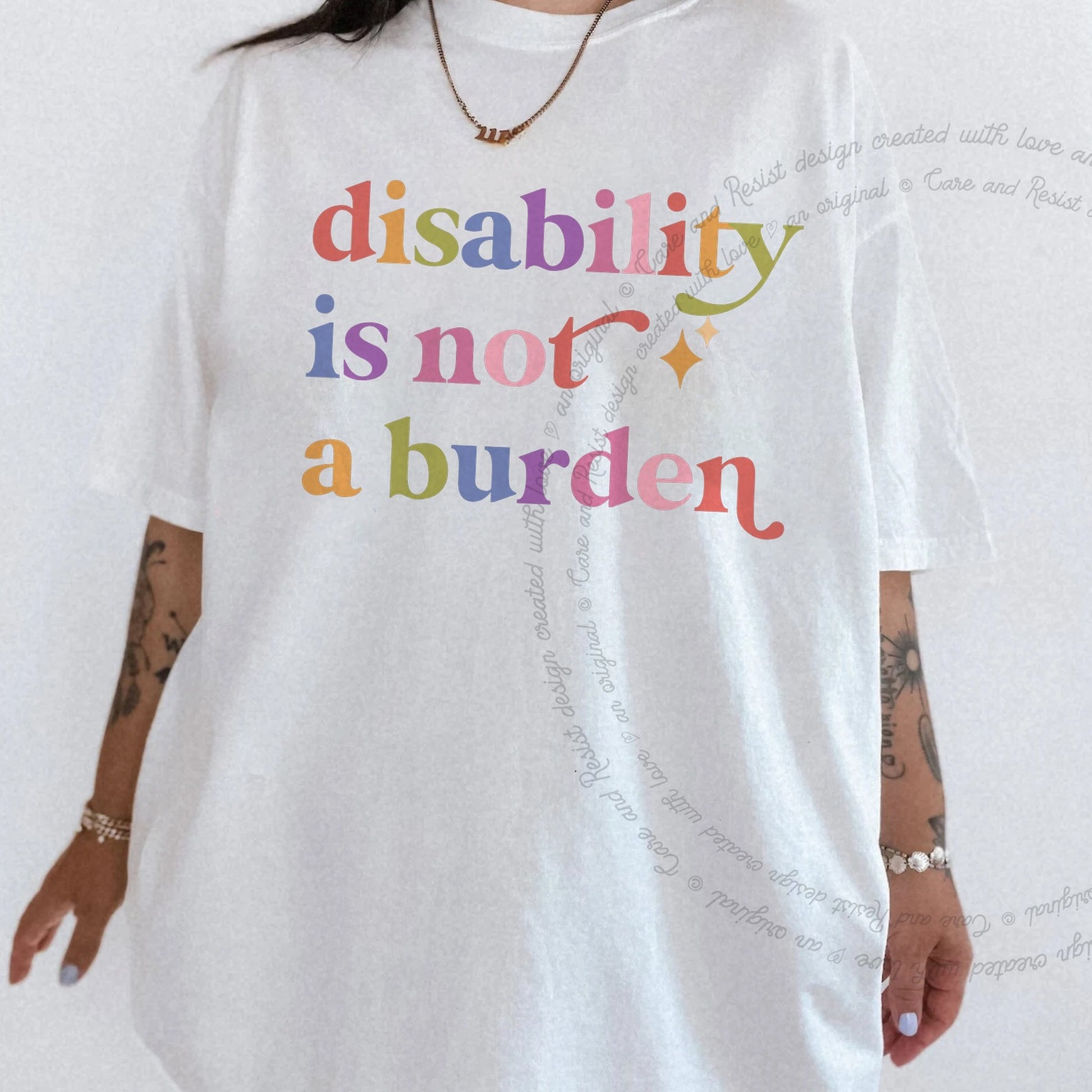 Disability is not a Burden Care & Resist rainbow Comfort Colors tee, White