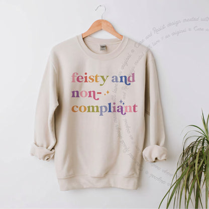Feisty and Non-compliant Care & Resist Gildan crewneck sweatshirt in Sand