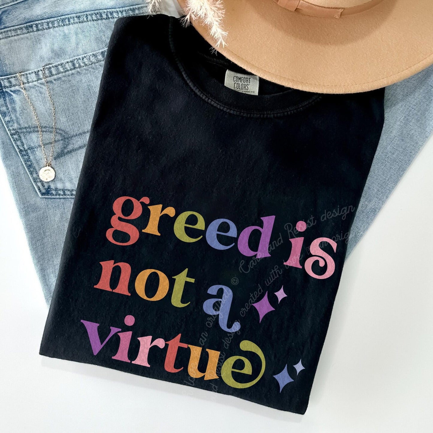 Greed is not a Virtue Care & Resist rainbow Comfort Colors tee, Black