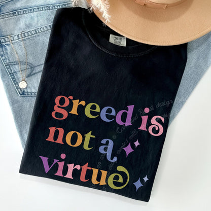 Greed is not a Virtue Care & Resist rainbow Comfort Colors tee, Black