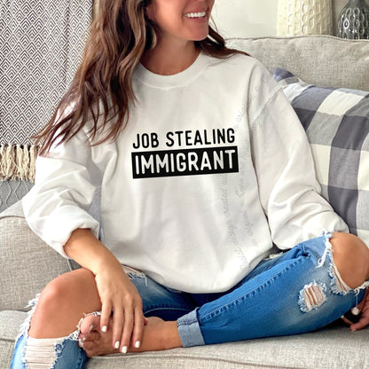 Job Stealing Immigrant Block Care & Resist Gildan crewneck sweatshirt in White