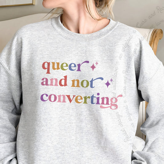 Queer and not Converting Care & Resist Gildan crewneck sweatshirt in Sport Grey