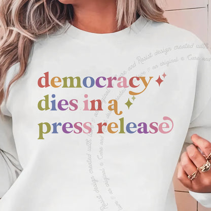 Democracy Dies in a Press Release Care & Resist Gildan crewneck sweatshirt in White