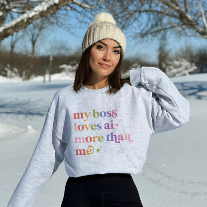 My Boss Loves Ai More Than Me Care & Resist Gildan crewneck sweatshirt in Sport Grey