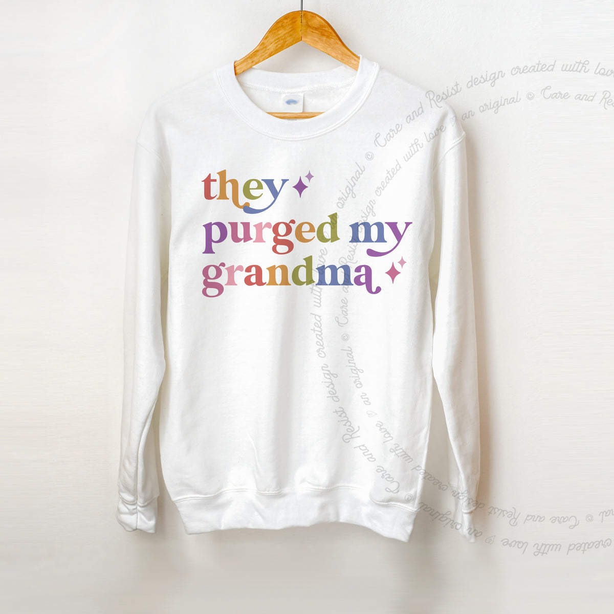 They Purged My Grandma Care & Resist Gildan crewneck sweatshirt in White