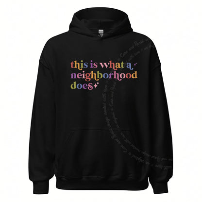 This is What a Neighborhood Does Care & Resist Gildan hoodie in Black