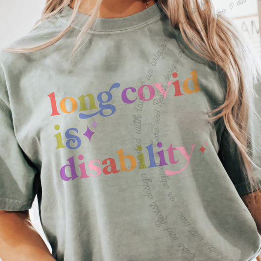 Long Covid is Disability Care & Resist progressive t-shirt in Bay