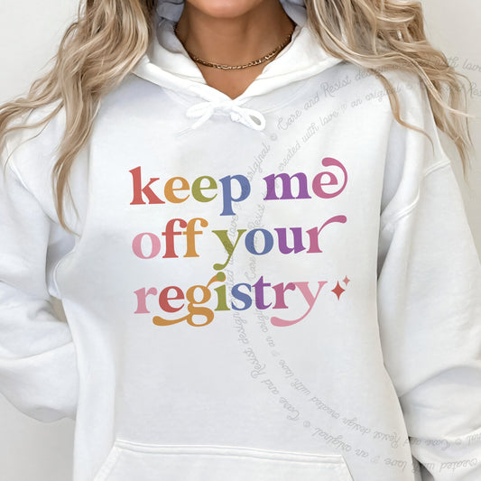 Keep Me Off Your Registry Care & Resist Gildan hoodie in White