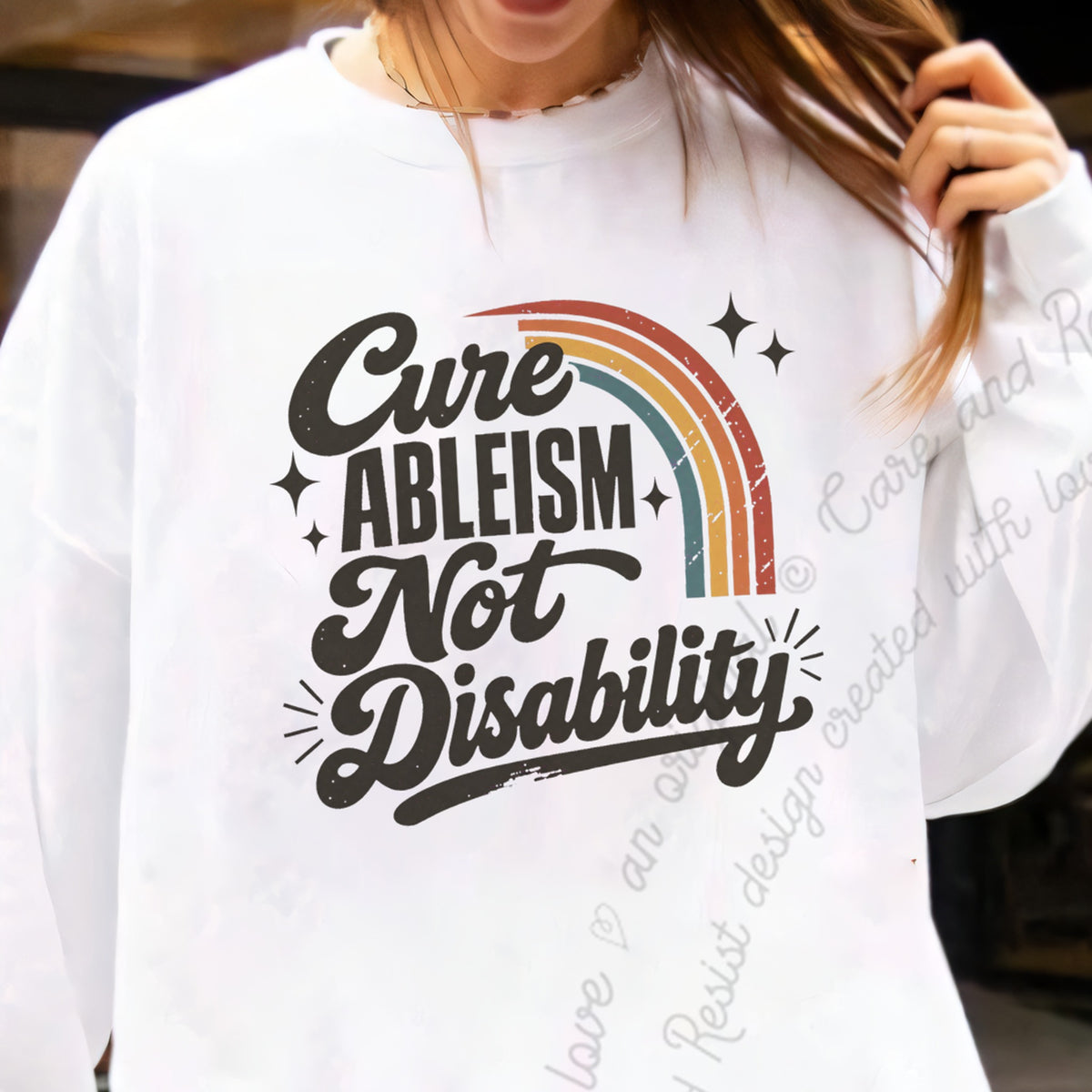 Cure Ableism not Disability Badge Care & Resist Gildan crewneck sweatshirt in White