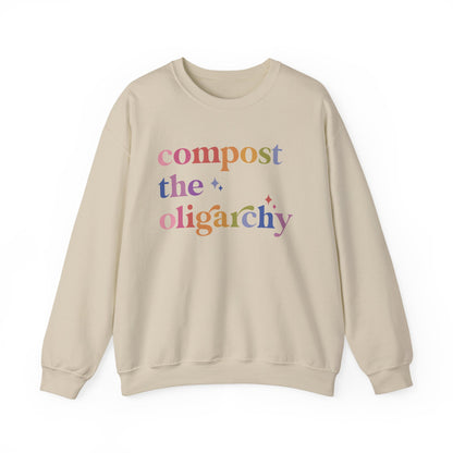 Compost the Oligarchy Sweatshirt