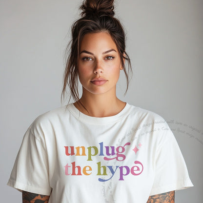 Unplug the Hype Care & Resist rainbow tee