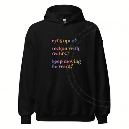 Eyes Open. Reckon With Reality. Keep Moving Forward. Care & Resist Gildan hoodie in Black