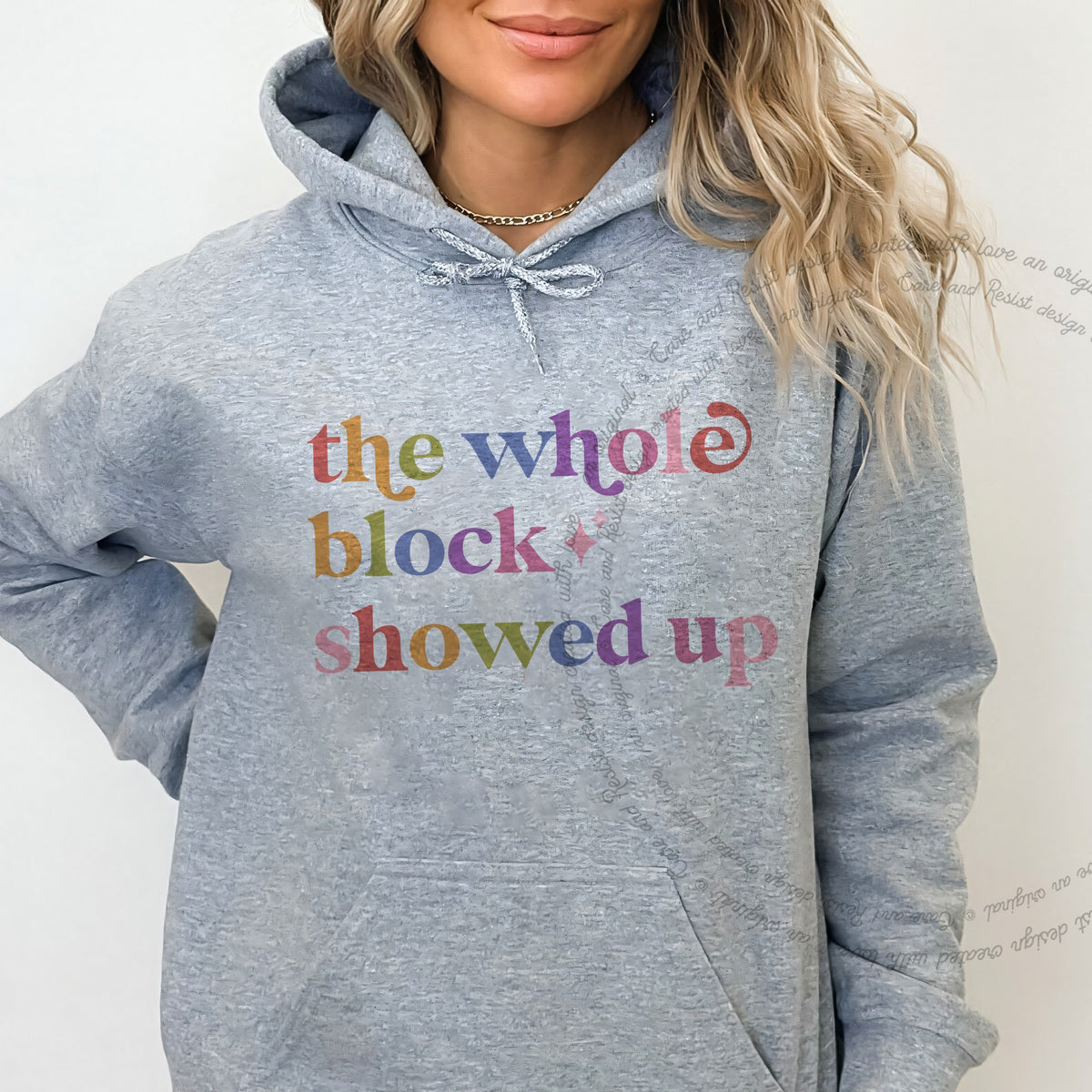 The Whole Block Showed Up Care & Resist Gildan hoodie in Sport Grey