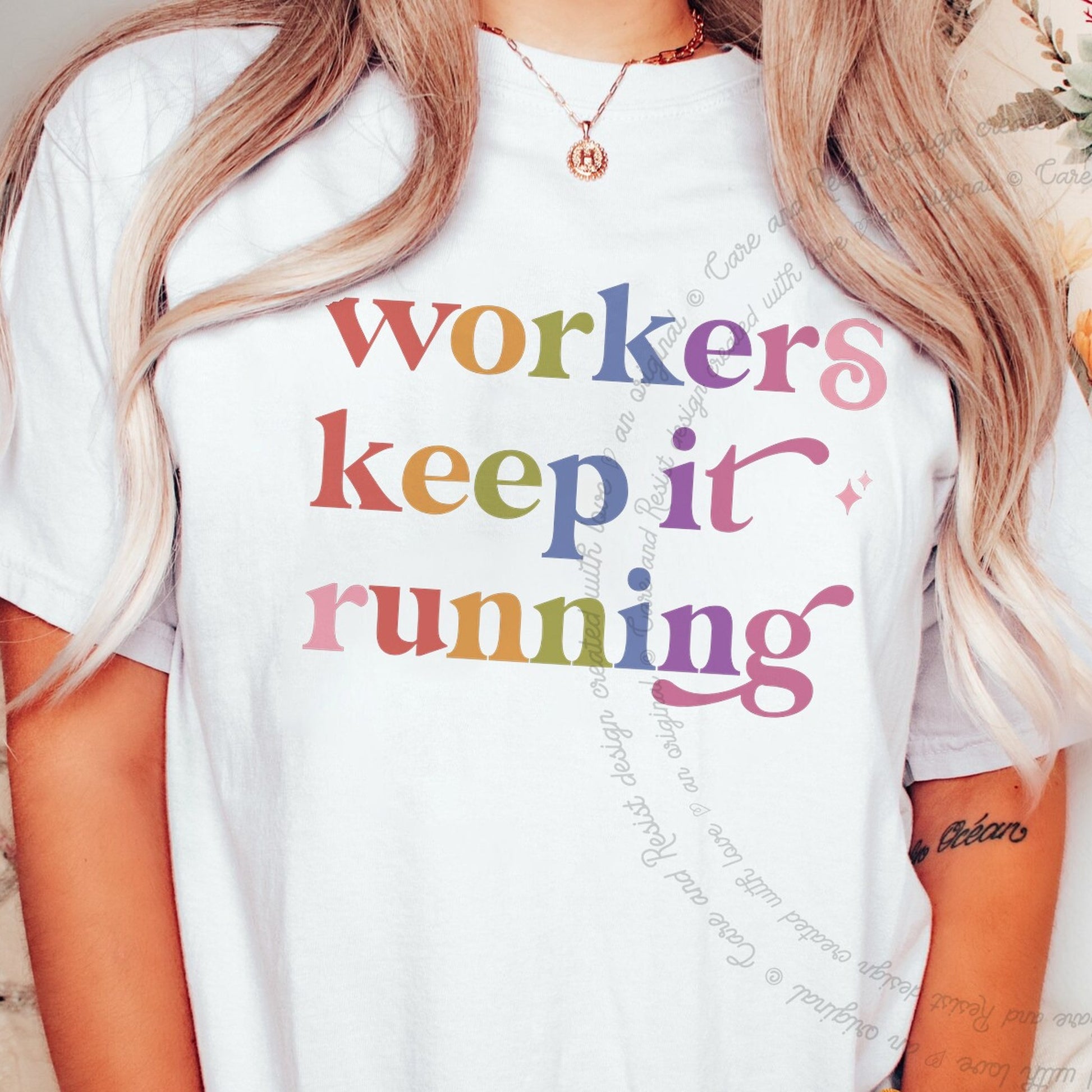 Workers Keep It Running Care & Resist rainbow Comfort Colors tee, White